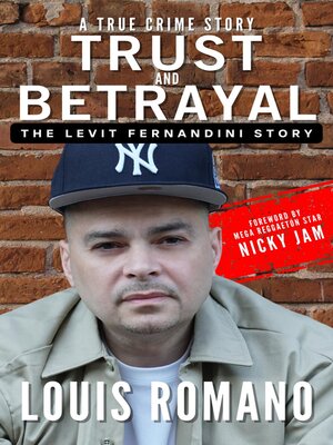 cover image of Trust and Betrayal--The Levit Fernandini Story